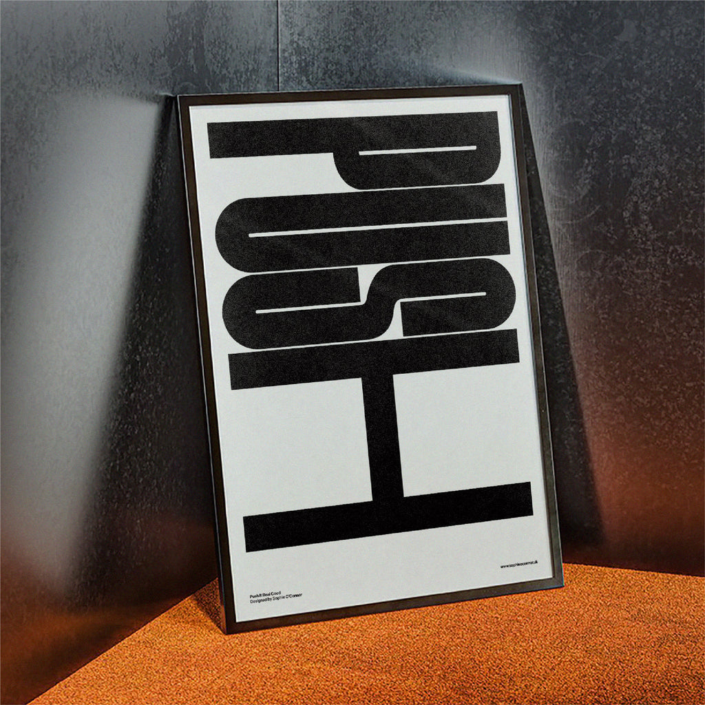 Push It Real Good Print